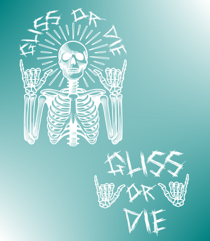 Tasse Gliss or Die